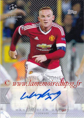 2015-16 - Topps UEFA Champions League Showcase Soccer - N° CLA-WR - Wayne ROONEY (Manchester United FC) (Base Autographs Cards)