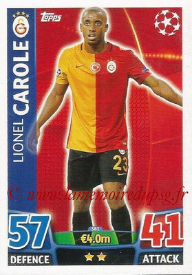 2015-16 - Topps UEFA Champions League Match Attax - N° 381 - Lionel CAROLE (Galatasaray AS)