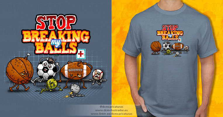 Stop breaking my balls