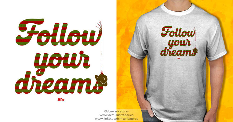 Follow your dreams
