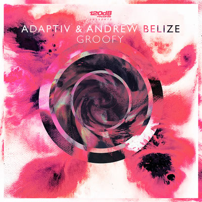 Adaptiv & Andrew Belize - Groofy