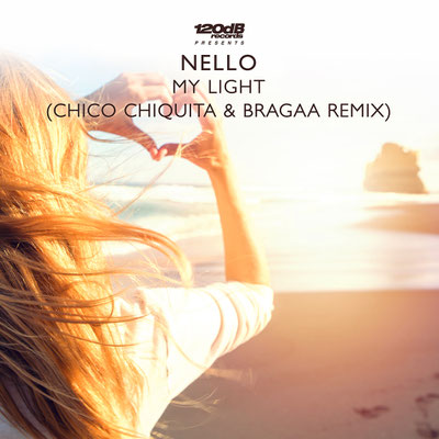 Nello - My Light (Chico Chiquita & Bragaa Remix)