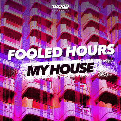 Fooled Hours - My House