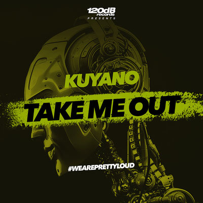 KUYANO - TAKE ME OUT
