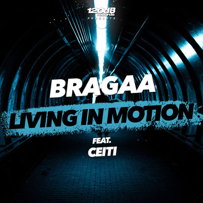 BRAGAA - LIVING IN MOTION