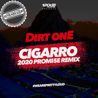 DIRT onE - CIGARRO 2020 (PROMI5E REMIX)