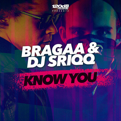 Bragaa & DJ Sriqq - Know You