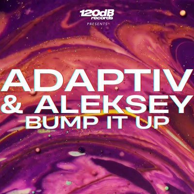 Adaptiv & Aleksey - Bump It Up