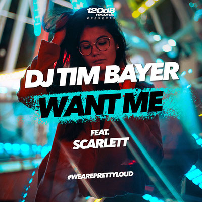 DJ TIM BAYER feat. SCARLETT - WANT ME