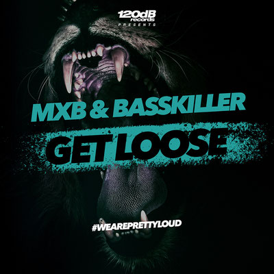 MXB & BASSKILLER - Get Loose
