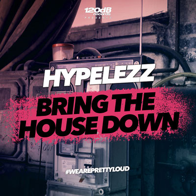 HYPELEZZ - Bring the House Down
