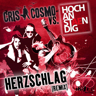 Cris Cosmo vs. Hochanstaendig - Herzschlag (Remix)
