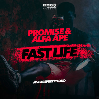 PROMI5E & ALFA APE - Fast Life