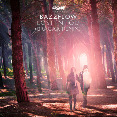 Bazzflow - Lost in You (Bragaa Remix)
