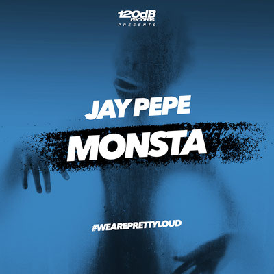 JAY PEPE - MONSTA