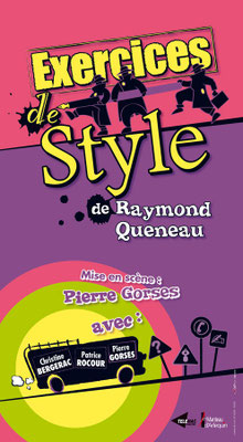 Création affiche : Exercices de style de Raymond Queneau, mise en scène de Pierre Gorses • © Récréacom
