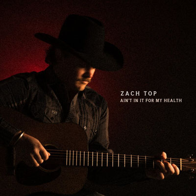 Zach Top / Ain't In It For My Health / 2 Lp's / CHF 42.50