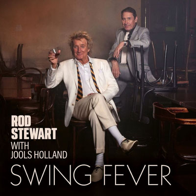 Rod Stewart & Jools Holland / Swing Fever