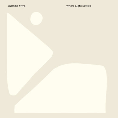 Jasmine Myra / Where Light Settles / CHF 42.50
