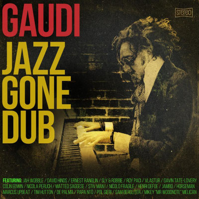 Gaudi / Jazz Gone Dub / CHF 33.50
