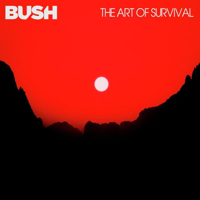 Bush / The Art Of Survival
