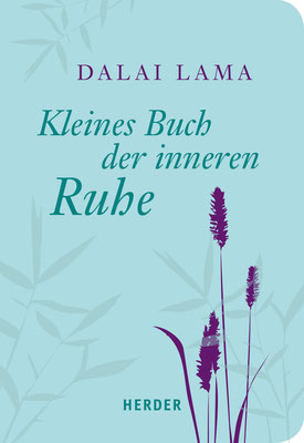 Kleines Buch der inneren Ruhe von Dalai Lama