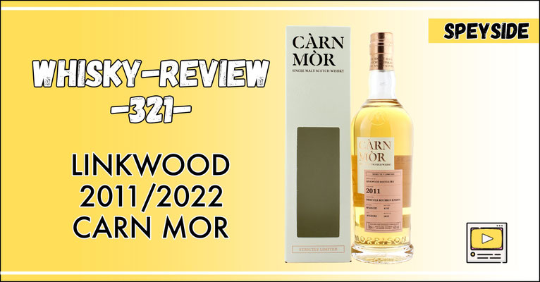 Whisky Test Linkwood 2011 10 Jahre Carn Mor Bourbon Barrel