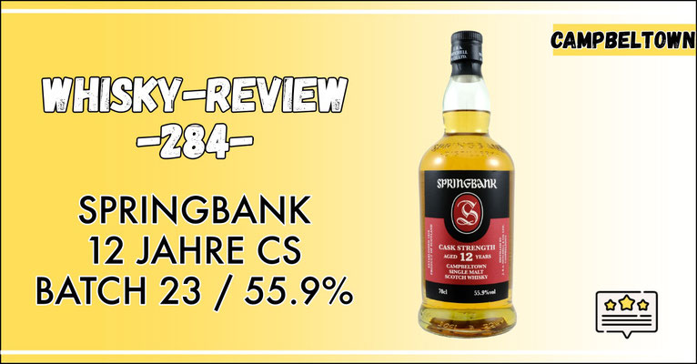 Whisky Test Springbank 12 Jahre Cask Strength