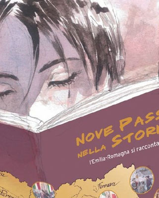 Nove passi nella storia. L'Emilia-Romagna si racconta