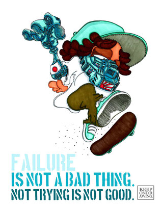 失敗は問題じゃない.トライしない事のが問題だ. -Failure is not a bad thing. Not trying is not good.-[Neo street style]