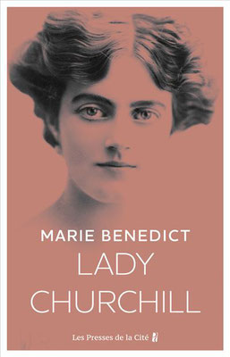 Lady Churchill, une femme qui sait affronter le monde
