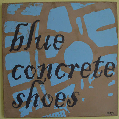 blue concrete shoes * 55,0 x 55,0 cm. Siebdruck auf Mineral- Beton.