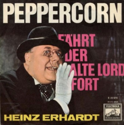 Heinz Erhardt, Vinyl-Single, "Peppercorn", rückseitig "Fährt der alte Lord fort"