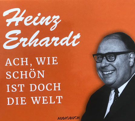 Heinz Erhardt, Ach, wie schön ist doch die Welt