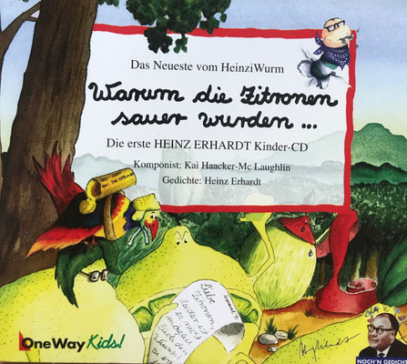 Heinz Erhardt, Warum die Zitronen sauer wurden, Die erste Heinz Erhardt Kinder CD - Das Neueste vom HeinziWurm