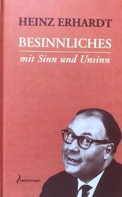 Heinz Erhardt, Gesammelte Werke - Besinnliches: Mit Sinn und Unsinn, Fackelträger Verlag