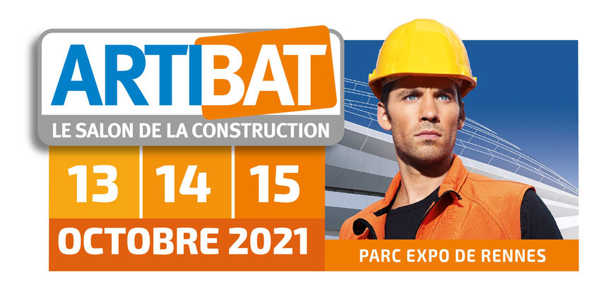 Artibat, le salon de la construction - Parc Expo de Rennes - du 13 au 15 octobre 2021