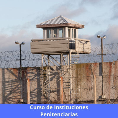 curso de instituciones penitenciarias