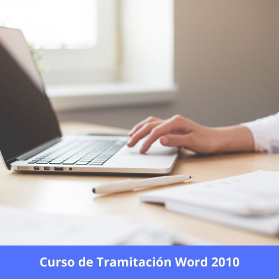 CURSO DE TRAMITACIÓN WORD 2010