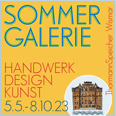 Sommergalerie im Thormannspeicher in Wismar