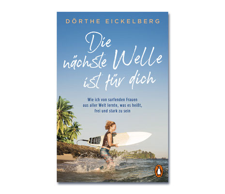 Dörthe Eickelberg • Die nächste Welle ist für dich • Penguin