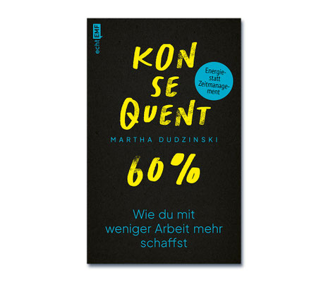 Martha Dudzinski • Konsequent 60 Prozent