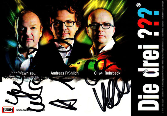 Jens Wawrczeck, Andreas Fröhlich, Oliver Rohrbeck