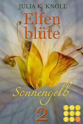 Elfenblüte, Romantic Fantasy, Teil 2