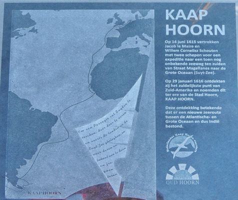 Eine interessante Geschichte über die Entdeckung des südlichsten Punktes von Südamerika dem "Kap Hoorn", welcher durch den Entdecker und Seefahrer "Willem Cornelisz Schouten" im Jahr 1616 nach seiner Heimatstadt benannt wurde.