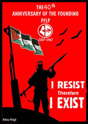 Autor: Abu Naji. Plakat zum 40jährigen Bestehen der «Volksfront zur Befreiung Palästinas» (PFLP). Sie gilt als Terrororganisation.