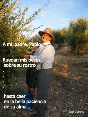  A mi padre, "Casiano" Murió el día 24 septiembre 2018 @Anif Larom. 2012