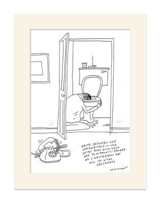Originalzeichnung "Druff, besoffen und verzweifelt"
