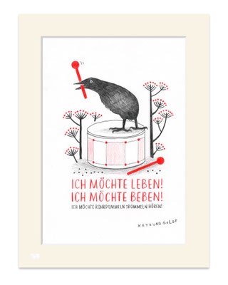 Originalzeichnung "Ich möchte leben! Ich möchte beben! Ich möchte Rohrdommeln trommeln hören!"