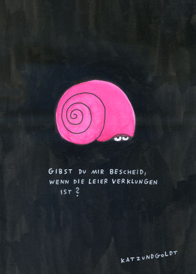 Originalzeichnung "Gibst du mir Bescheid, wenn die Leier verklungen ist?"